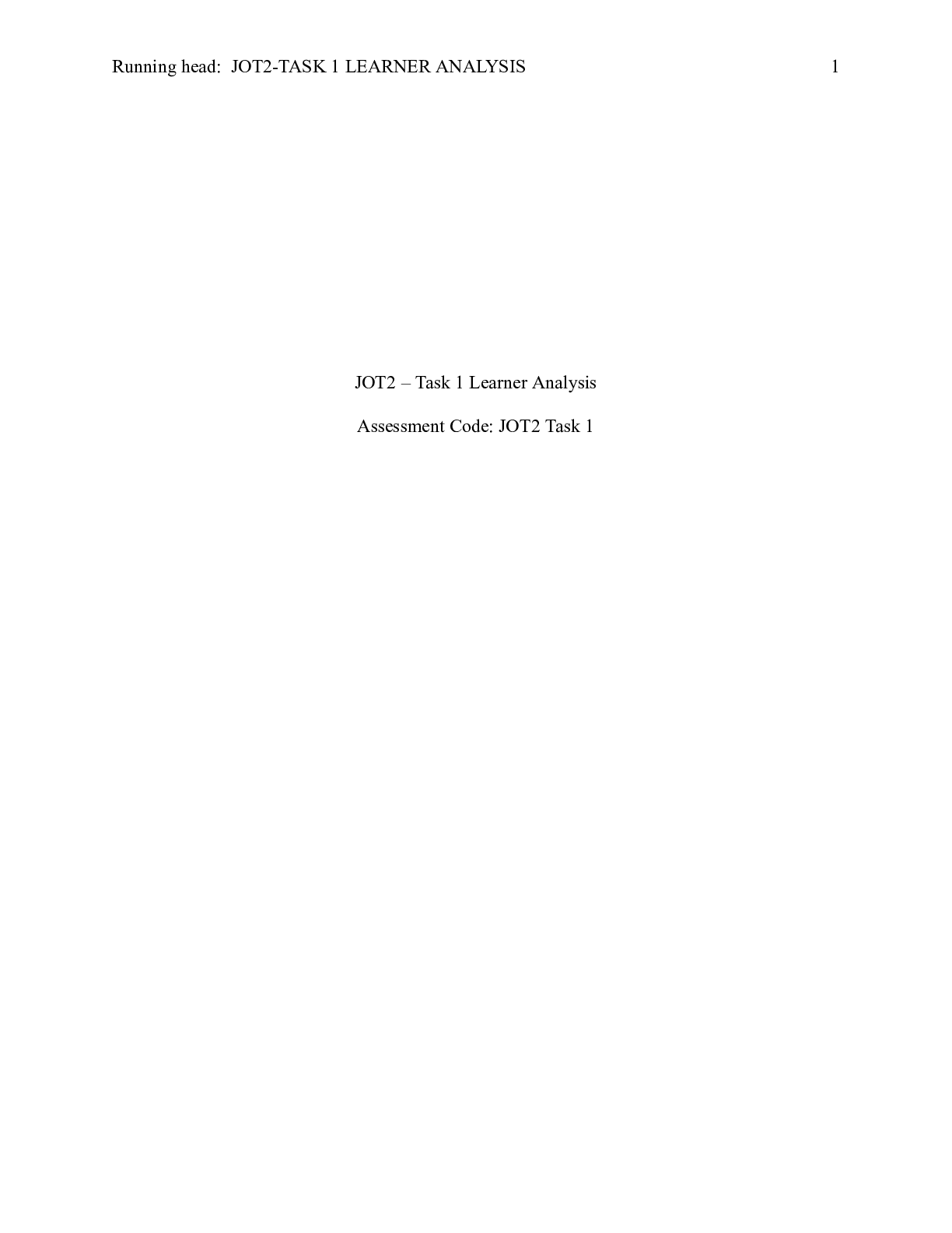 Preview image of JOT2 Task1.docx    JOT2 â€“ Task 1 Learner Analysis  Assessment Code: JOT2 Task 1    JOT2 document